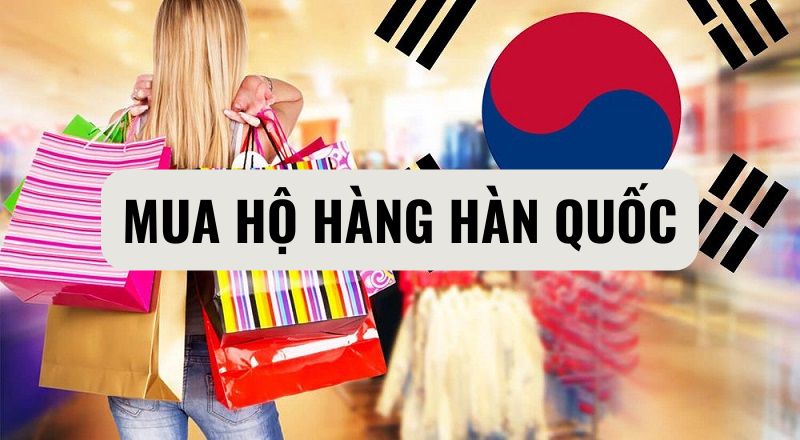 dich-vu-mua-ho-hang-han-quoc