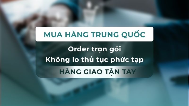 Mua hộ hàng Trung Quốc